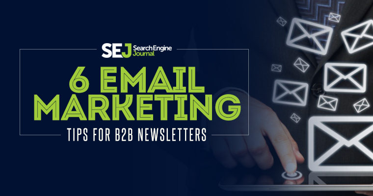 6-email-marketing-tips-for-b2b-newsletters.jpg